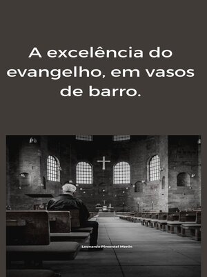 A excelência do evangelho em vasos de barro - ebook